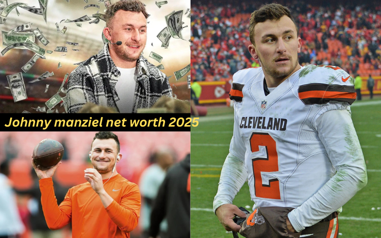 Johnny manziel net worth 2025, Age, Wife & Wikipedia