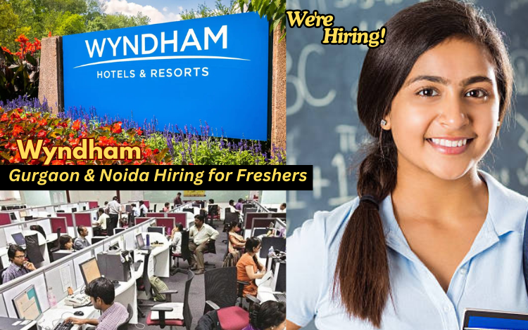 Wyndhan Internation process Vacancy in Gurgaon companies for freshers